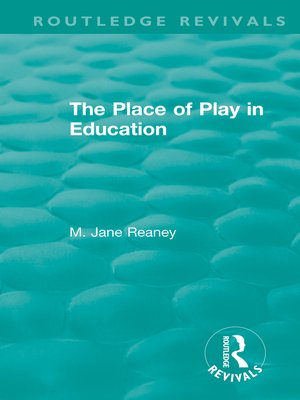 cover image of The Place of Play in Education